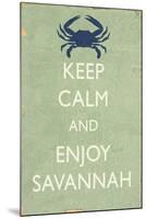 Keep Calm and Enjoy Savannah-Lantern Press-Mounted Art Print