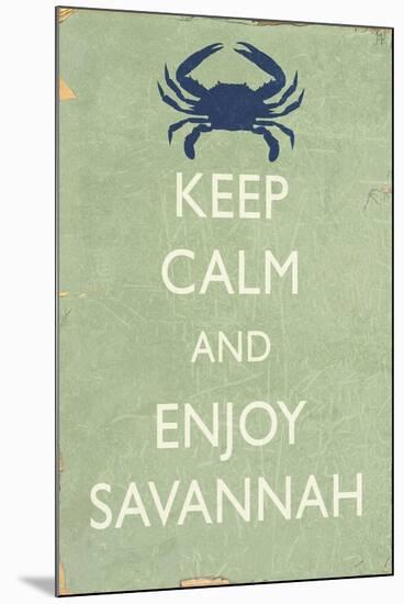 Keep Calm and Enjoy Savannah-Lantern Press-Mounted Art Print