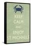 Keep Calm and Enjoy St. Michaels-Lantern Press-Framed Stretched Canvas