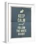 Keep Calm and Fallow the White Rabbit Quote on Folded in Four Paper Texture-ONiONAstudio-Framed Art Print