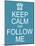 Keep Calm and Follow Me-mybaitshop-Mounted Art Print