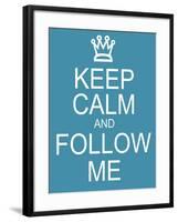 Keep Calm and Follow Me-mybaitshop-Framed Art Print