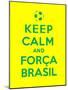 Keep Calm and Forca Brasil-Thomaspajot-Mounted Art Print