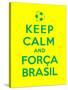 Keep Calm and Forca Brasil-Thomaspajot-Stretched Canvas