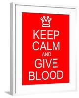 Keep Calm and Give Blood-mybaitshop-Framed Art Print