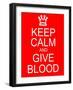 Keep Calm and Give Blood-mybaitshop-Framed Art Print