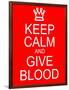 Keep Calm and Give Blood-mybaitshop-Framed Art Print