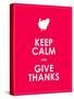 Keep Calm and Give Thanks Background-place4design-Stretched Canvas