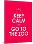 Keep Calm and Go to the Zoo Background-place4design-Mounted Art Print