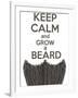 Keep Calm and Grow a Beard-BTRSELLER-Framed Art Print