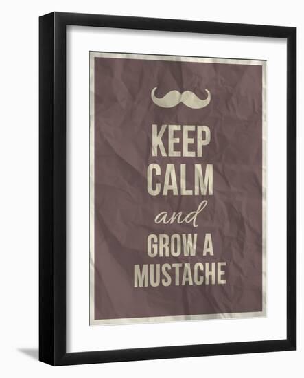 Keep Calm and Grow A Mustache Quote-ONiONAstudio-Framed Art Print