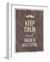 Keep Calm and Grow A Mustache Quote-ONiONAstudio-Framed Art Print