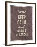 Keep Calm and Grow A Mustache Quote-ONiONAstudio-Framed Art Print