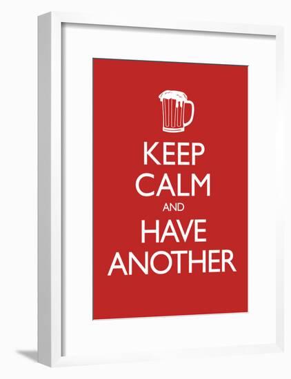 Keep Calm and Have Another (Carry On Spoof) Art Poster Print-null-Framed Poster