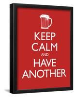 Keep Calm and Have Another (Carry on Spoof) Art Poster Print-null-Framed Poster