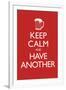 Keep Calm and Have Another (Carry On Spoof)-null-Framed Art Print