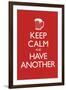 Keep Calm and Have Another (Carry On Spoof)-null-Framed Art Print