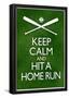 Keep Calm and Hit a Home Run Baseball-null-Framed Poster