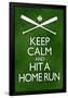 Keep Calm and Hit a Home Run Baseball-null-Framed Poster