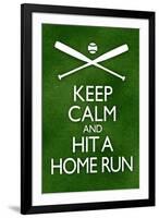 Keep Calm and Hit a Home Run Baseball-null-Framed Art Print