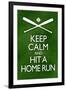 Keep Calm and Hit a Home Run Baseball-null-Framed Art Print