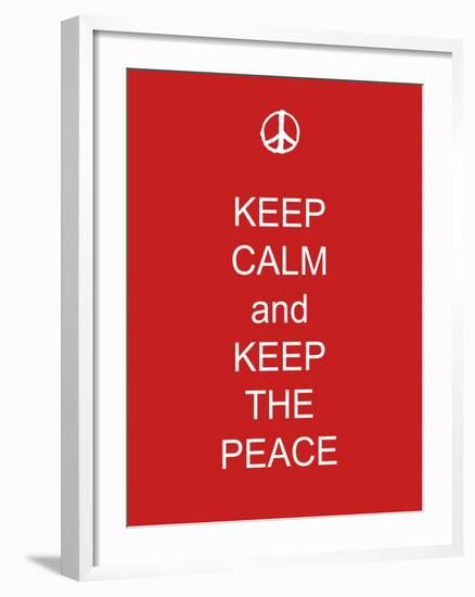 Keep Calm and Keep the Peace-Whoartnow-Framed Giclee Print