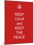Keep Calm and Keep the Peace-Whoartnow-Mounted Giclee Print