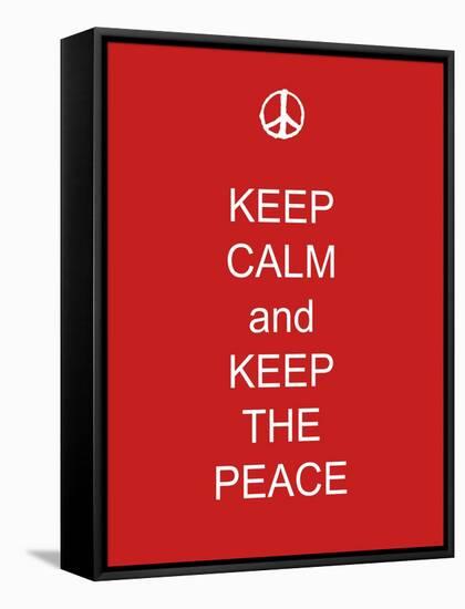 Keep Calm and Keep the Peace-Whoartnow-Framed Stretched Canvas