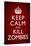 Keep Calm and Kill Zombies Humor Poster-null-Stretched Canvas