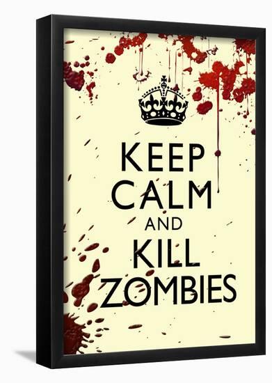 Keep Calm and Kill Zombies Humor Print Poster-null-Framed Poster