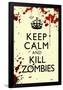 Keep Calm and Kill Zombies Humor Print Poster-null-Framed Poster