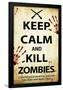 Keep Calm and Kill Zombies-null-Framed Standard Poster