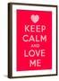 Keep Calm and Love Me-Thomaspajot-Framed Art Print