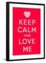 Keep Calm and Love Me-Thomaspajot-Framed Art Print