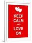 Keep Calm and Love On-prawny-Framed Art Print