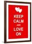 Keep Calm and Love On-prawny-Framed Art Print