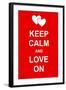 Keep Calm and Love On-prawny-Framed Art Print