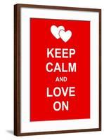 Keep Calm and Love On-prawny-Framed Art Print