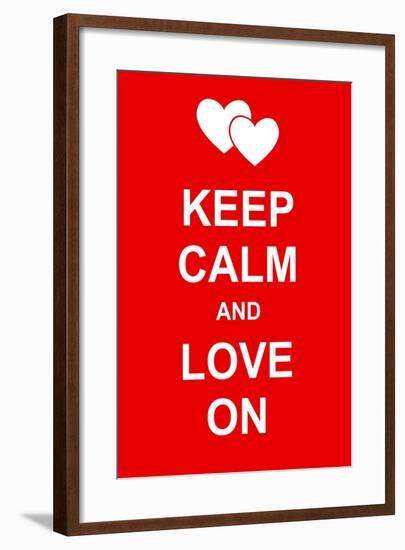 Keep Calm and Love On-prawny-Framed Art Print