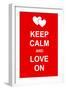 Keep Calm and Love On-prawny-Framed Art Print