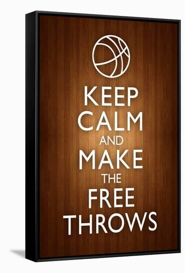 Keep Calm and Make the Free Throws Poster-null-Framed Stretched Canvas