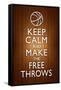 Keep Calm and Make the Free Throws Poster-null-Framed Stretched Canvas