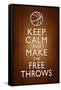 Keep Calm and Make the Free Throws-null-Framed Stretched Canvas