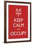Keep Calm and Occupy-null-Framed Art Print