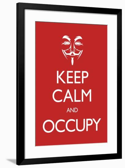 Keep Calm and Occupy-null-Framed Art Print