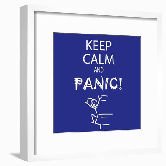 Keep Calm and Panic-Mirage3-Framed Art Print