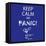 Keep Calm and Panic-Mirage3-Framed Stretched Canvas