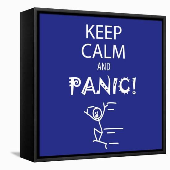 Keep Calm and Panic-Mirage3-Framed Stretched Canvas