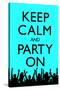 Keep Calm and Party On (Blue)-null-Stretched Canvas