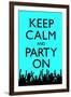 Keep Calm and Party On (Blue)-null-Framed Art Print